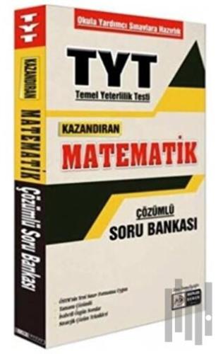 TYT Kazandıran Matematik Çözümlü Soru Bankası | Kitap Ambarı