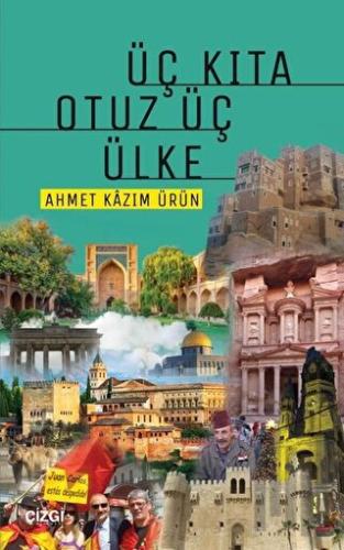 Üç Kıta Otuz Üç Ülke | Kitap Ambarı