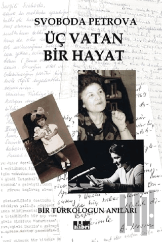 Üç Vatan Bir Hayat | Kitap Ambarı