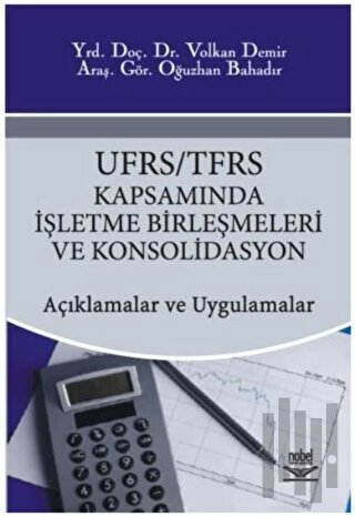 UFRS / TFRS Kapsamında İşletme Birleşmeleri ve Konsolidasyon | Kitap A