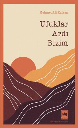 Ufuklar Ardı Bizim | Kitap Ambarı