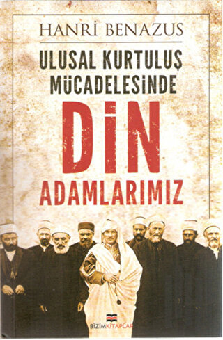 Ulusal Kurtuluş Mücadelesinde Din Adamlarımız | Kitap Ambarı