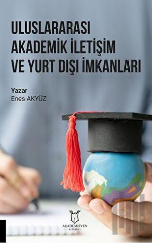 Uluslararası Akademik İletişim ve Yurt Dışı İmkanları | Kitap Ambarı