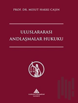 Uluslararası Andlaşmalar Hukuku (Ciltli) | Kitap Ambarı