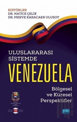 Uluslararası Sistemde Venezuela | Kitap Ambarı