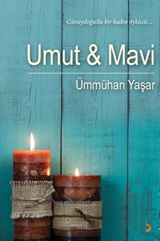 Umut ve Mavi | Kitap Ambarı