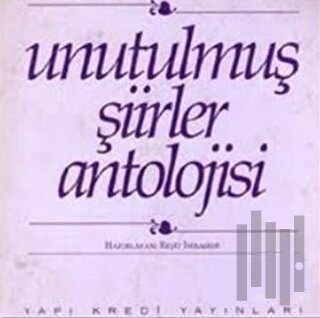 Unutulmuş Şiirler Antolojisi | Kitap Ambarı