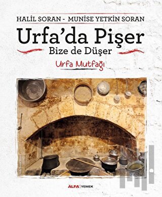 Urfa'da Pişer Bize de Düşer | Kitap Ambarı