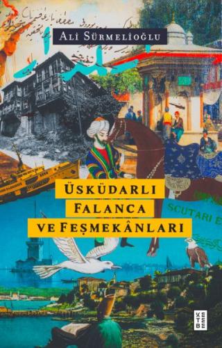 Üsküdarlı Falanca ve Feşmekânları | Kitap Ambarı