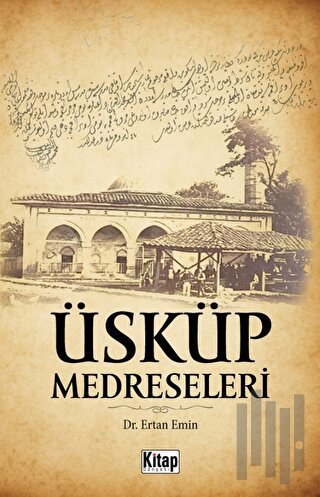 Üsküp Medreseleri | Kitap Ambarı