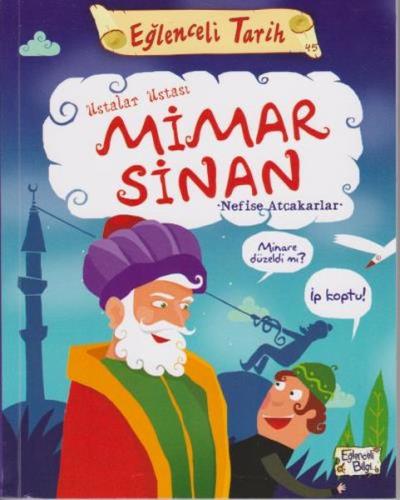 Ustalar Ustası Mimar Sinan - Eğlenceli Tarih | Kitap Ambarı