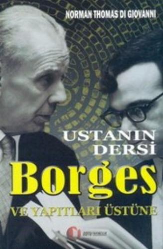 Ustanın Dersi Borges ve Yapıtları Üstüne | Kitap Ambarı