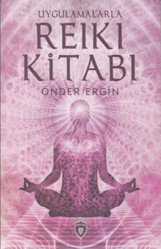 Uygulamalarla Reiki Kitabı | Kitap Ambarı