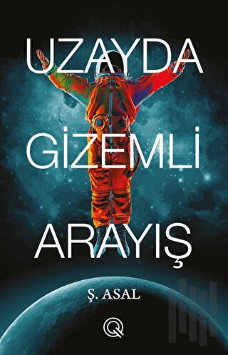 Uzayda Gizemli Arayış | Kitap Ambarı