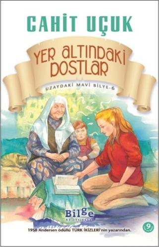 Uzaydaki Mavi Bilye 6 - Yer Altındaki Dostlar | Kitap Ambarı