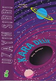 Uzayın Sırrı: Kara Delik | Kitap Ambarı