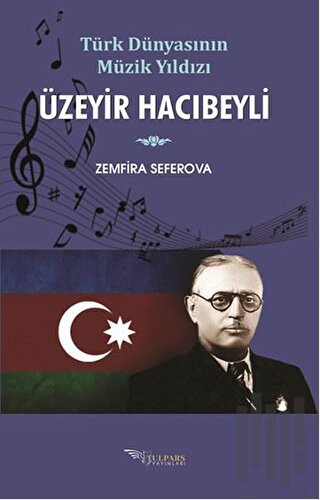 Üzeyir Hacıbeyli | Kitap Ambarı