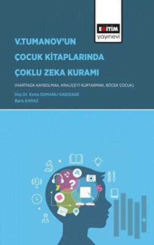 V.Tumanov’un Çocuk Kitaplarında Çoklu Zeka Kuramı | Kitap Ambarı