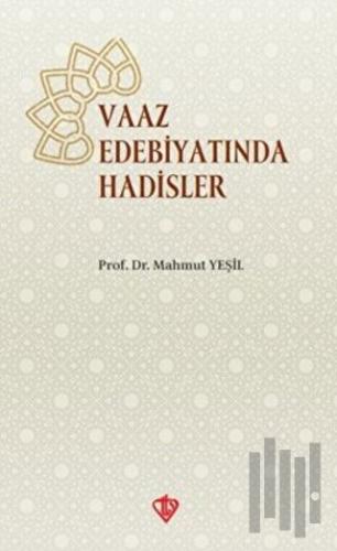 Vaaz Edebiyatında Hadisler | Kitap Ambarı