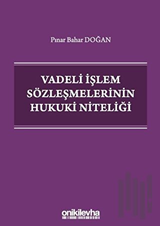 Vadeli İşlem Sözleşmelerinin Hukuki Niteliği | Kitap Ambarı