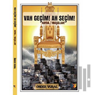 Vah Geçim! Ah Seçim! | Kitap Ambarı