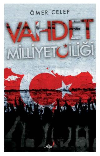 Vahdet Milliyetçiliği | Kitap Ambarı