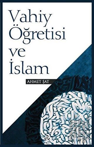 Vahiy Öğretisi ve İslam | Kitap Ambarı