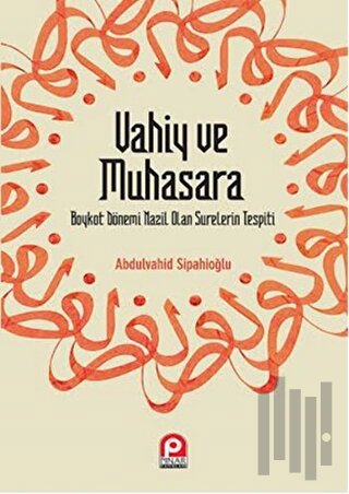 Vahiy ve Muhasara | Kitap Ambarı