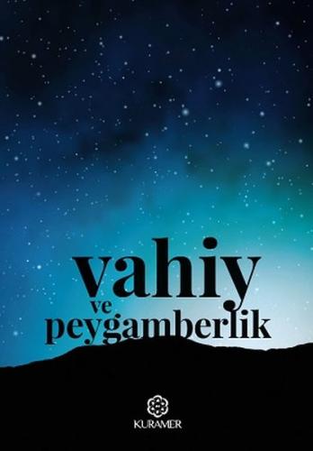 Vahiy ve Peygamberlik | Kitap Ambarı