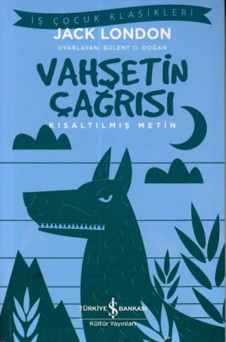 Vahşetin Çağrısı (Kısaltılmış Metin) | Kitap Ambarı