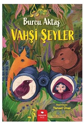 Vahşi Şeyler | Kitap Ambarı