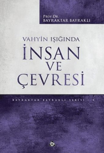 Vahyin Işığında İnsan ve Çevresi | Kitap Ambarı