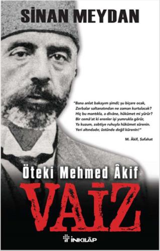 Öteki Mehmed Akif : Vaiz | Kitap Ambarı