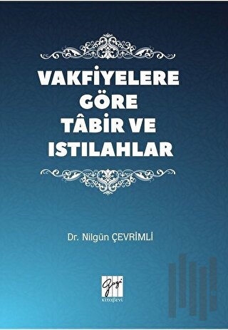 Vakfiyelere Göre Tabir ve Istılahlar | Kitap Ambarı