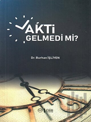 Vakti Gelmedi mi? | Kitap Ambarı