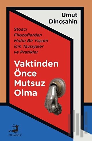 Vaktinden Önce Mutsuz Olma | Kitap Ambarı