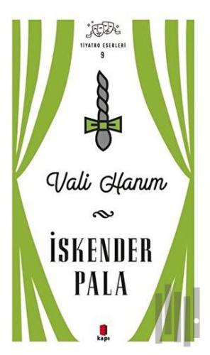 Vali Hanım - Tiyatro Eserleri 9 | Kitap Ambarı