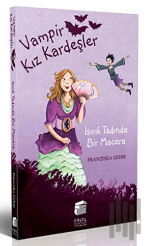 Vampir Kız Kardeşler - Isırık Tadında Bir Macera | Kitap Ambarı