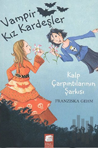 Vampir Kız Kardeşler - Kalp Çarpıntılarının Şarkısı | Kitap Ambarı