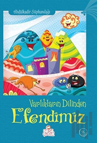 Varlıkların Dilinden Efendimiz | Kitap Ambarı