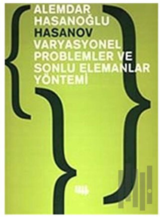 Varyasyonel Problemler ve Sonlu Elemanlar Yöntemi | Kitap Ambarı