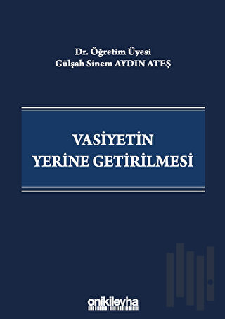 Vasiyetin Yerine Getirilmesi | Kitap Ambarı