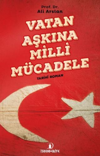 Vatan Aşkına Milli Mücadele | Kitap Ambarı