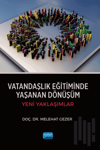 Vatandaşlık Eğitiminde Yaşanan Dönüşüm - Yeni Yaklaşımlar | Kitap Amba