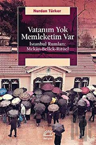 Vatanım Yok Memleketim Var | Kitap Ambarı