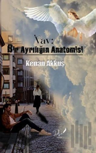 Vav: Bir Ayrılığın Anatomisi | Kitap Ambarı