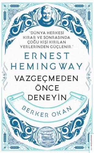 Vazgeçmeden önce Deneyin - Ernest Hemingway | Kitap Ambarı