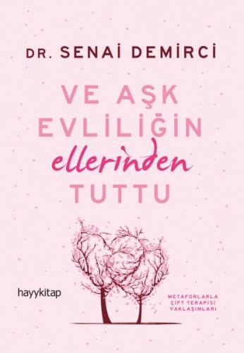 Ve Aşk Evliliğin Ellerinden Tuttu | Kitap Ambarı