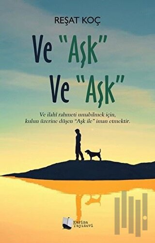 Ve Aşk Ve Aşk | Kitap Ambarı