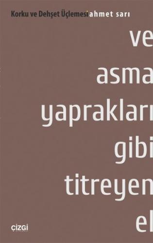 Ve Asma Yaprakları Gibi Titreyen El | Kitap Ambarı